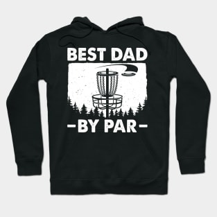 Disc Golf Dad Best Dad By Par Hoodie